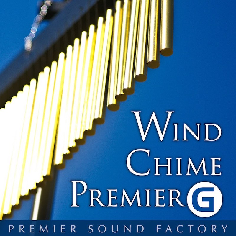 Wind Chime Premier G ウィンドチャイム音源 | PREMIER SOUND FACTORY